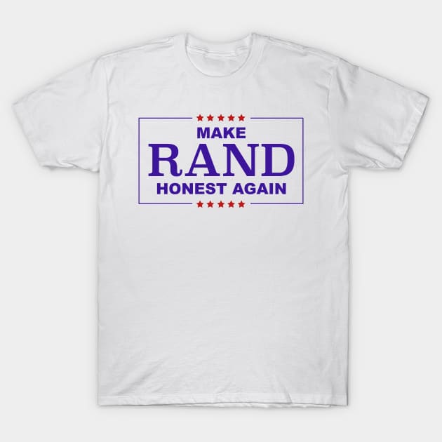 make rand honest again T-Shirt by claudiolemos